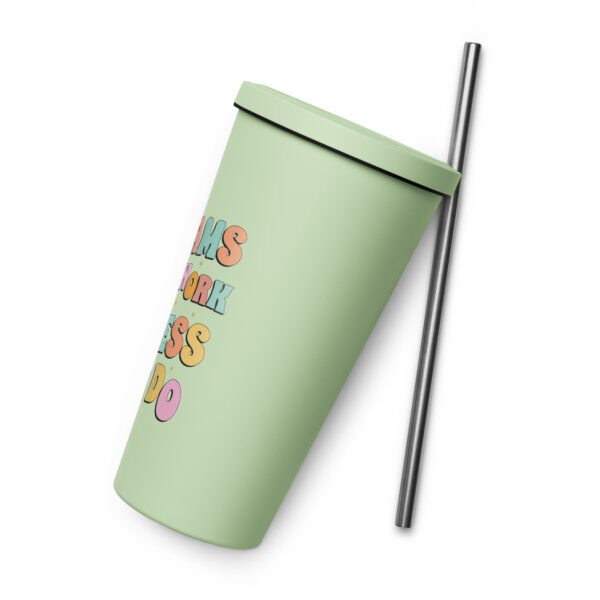 Dreams Don't Work Unless You Do Insulated tumbler with a straw - Image 4