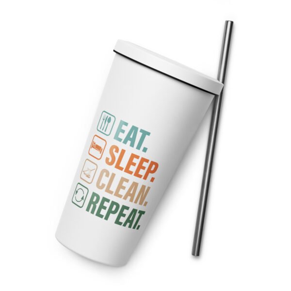 Eat Sleep Clean Repeat Insulated tumbler with a straw - Image 5