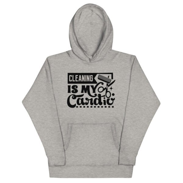 Cleaning Is My Cardio Unisex Hoodie - Image 3