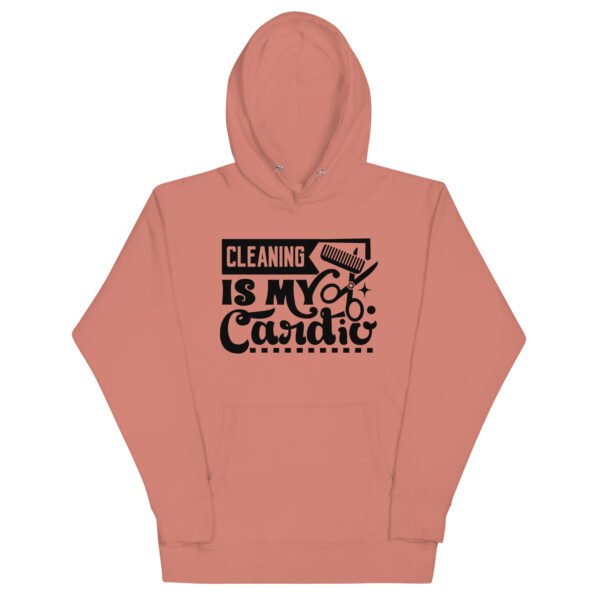 Cleaning Is My Cardio Unisex Hoodie