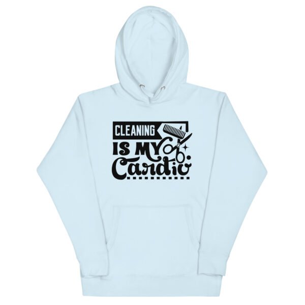 Cleaning Is My Cardio Unisex Hoodie - Image 5