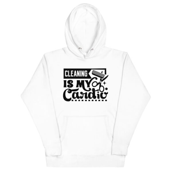 Cleaning Is My Cardio Unisex Hoodie - Image 7