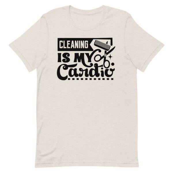 Cleaning Is My Cardio Unisex t-shirt